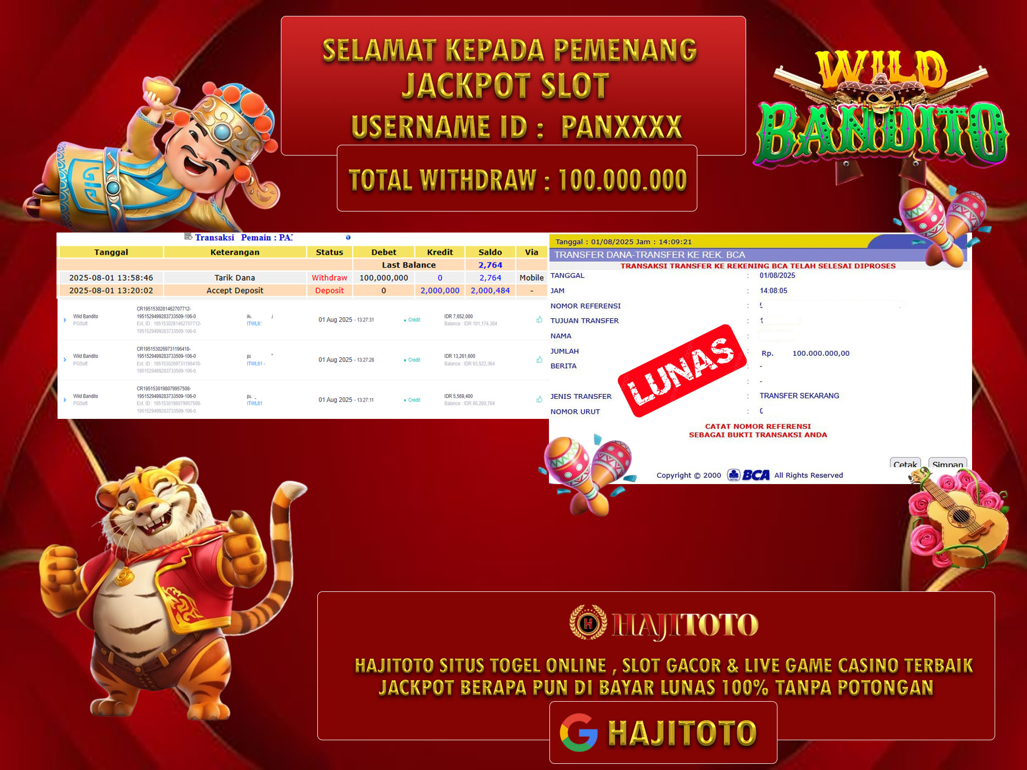 SELAMAT KEPADA PEMENANG MEMBER MERAIH JACKPOT DI GAME SLOT WILD BANDITO TOTAL RP 100.000.000 DI BAYAR LUNAS
